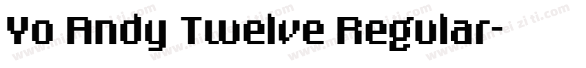 Yo Andy Twelve Regular字体转换
